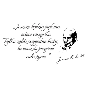 Naklejka na ścianę, cytat na ścianę, Jan Paweł II.jpg