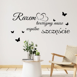 Naklejka na ścianę, Razem tworzymy nasze wspólne szczęście